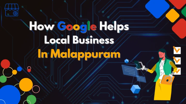 How Google Helps Local Business in Malappuram